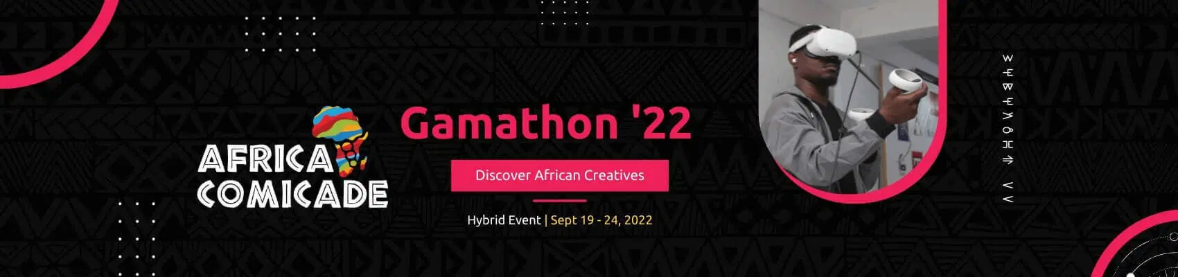 Africacomicade Gamathon Africa’s largest convention of digital creatives in Games, Animation, Comics, and XR returns this September 2022